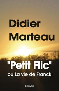 "petit flic" ou la vie de franck