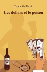 LES DOLLARS ET LE POISON