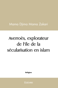 Averroès, explorateur de l'île de la sécularisation en islam