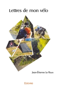 Lettres de mon vélo