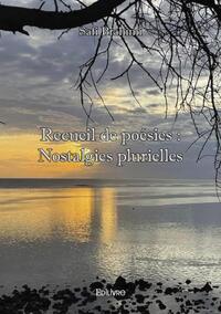 Recueil de poésies : nostalgies plurielles