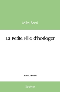 La Petite Fille d'horloger