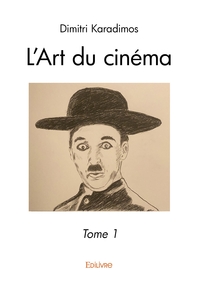 L'Art du cinéma - Tome 1
