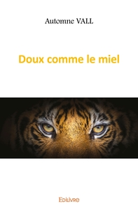 Doux comme le miel