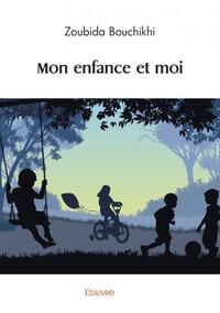 Mon enfance et moi