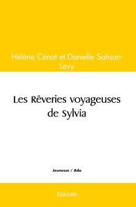 Les Rêveries voyageuses de Sylvia