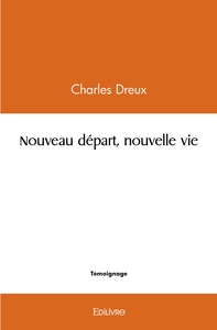 Nouveau départ, nouvelle vie