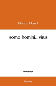 Homo homini... virus