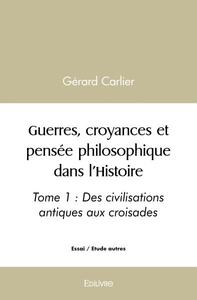 Guerres, croyances et pensée philosophique dans l'histoire
