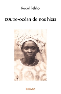 L'Outre-océan de nos hiers