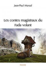 Les contes magistraux du fada volant