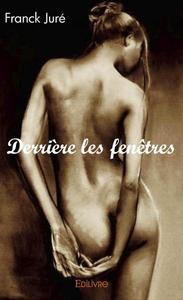 Derrière les fenêtres