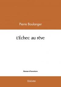 L'échec au rêve