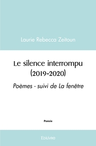Le silence interrompu (2019-2020)