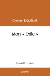 Mon « exile »