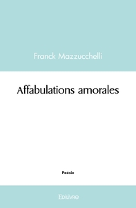 Affabulations amorales