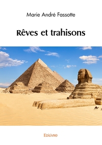 Rêves et trahisons