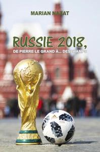 Russie 2018, de pierre le grand à... deschamps