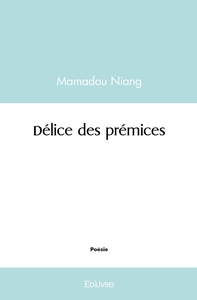 Délice des prémices