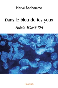 Dans le bleu de tes yeux - Tome 16