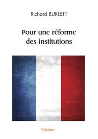 Pour une réforme des institutions