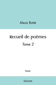 Recueil de poèmes - Tome 2