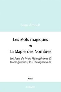 Les mots magiques & la magie des nombres