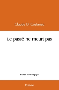 Le passé ne meurt pas