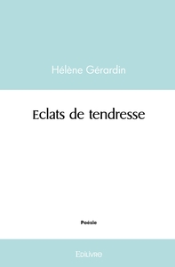 Eclats de tendresse