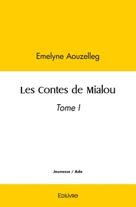 Les Contes de Mialou - Tome 1
