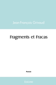 Fragments et Fracas