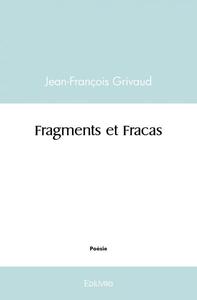 Fragments et fracas