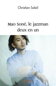 Mao soné, le jazzman deux en un