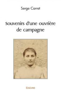 Souvenirs d'une ouvrière de campagne