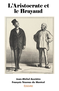 L'Aristocrate et le Brayaud