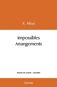 Impossibles Arrangements