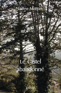 Le castel abandonné