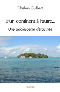 D'un continent à l'autre...