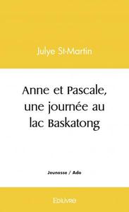 Anne et pascale, une journée au lac baskatong