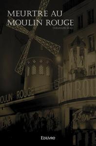 Meurtre au moulin rouge - concours 2021