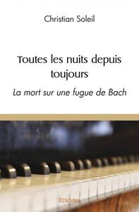 Toutes les nuits depuis toujours