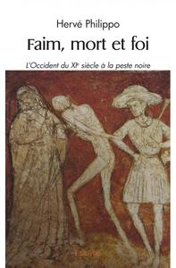 Faim, mort et foi