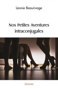 Nos petites aventures intraconjugales