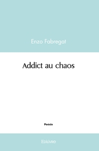 Addict au chaos