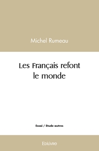 Les Français refont le monde