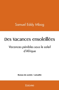 Des Vacances ensoleillées