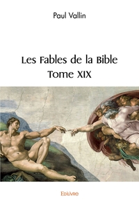 Les Fables de la Bible - Tome 19