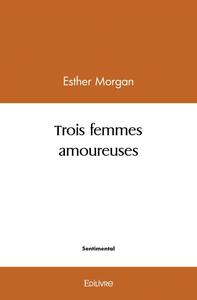 Trois femmes amoureuses