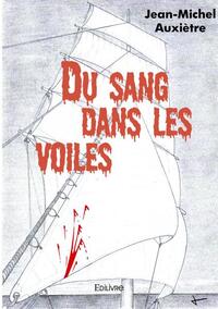 Du sang dans les voiles