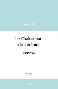 Le Chalumeau du jardinier